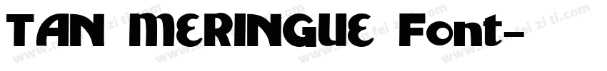 TAN MERINGUE Font字体转换